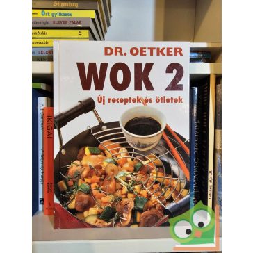 Dr. Oetker - Wok 2 - Új receptek és ötletek