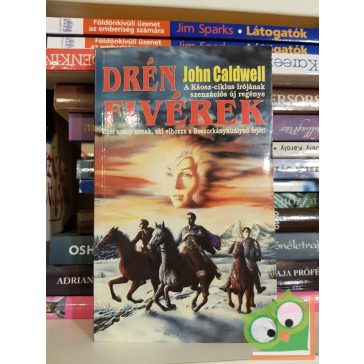 John Caldwell: Drén fivérek (Káosz-ciklus 8.)