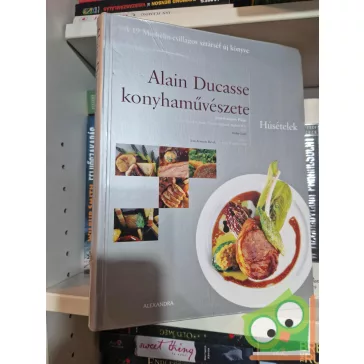 Alain Ducasse konyhaművészete - Húsételek