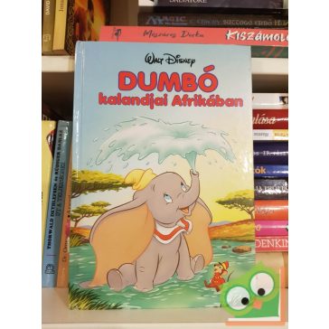   Walt Disney - Dumbó kalandjai Afrikában (Disney könyvklub)