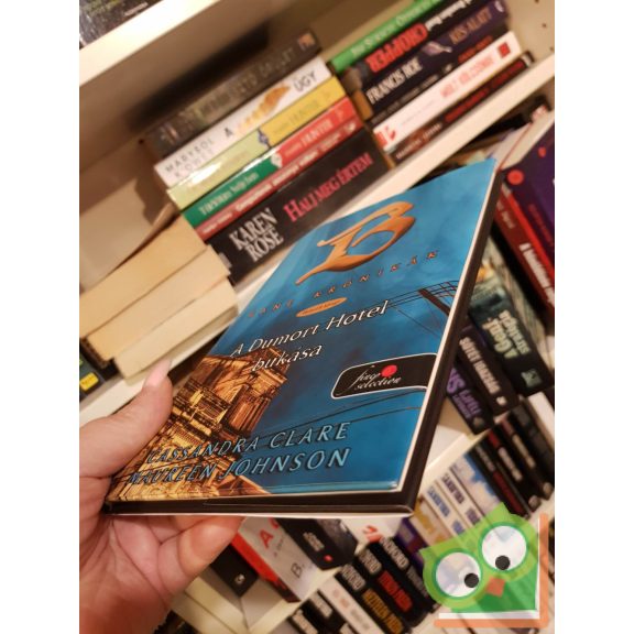 Clare - Johnson: A Dumort Hotel bukása (Vörös pöttyös könyvek)(Fine Selection)(keményfedeles)(ritka)