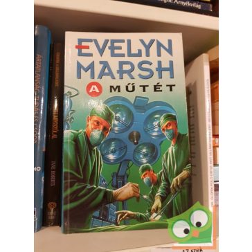 Evelyn Marsh: Műtét