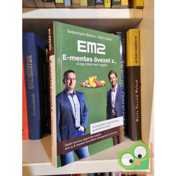   Sebestyén Balázs - Tóth Gábor: E-mentes övezet 2., avagy több mint reggeli