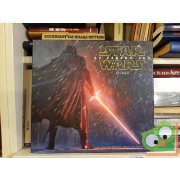 Phil Szostak: Star Wars: Az ébredő Erő világa