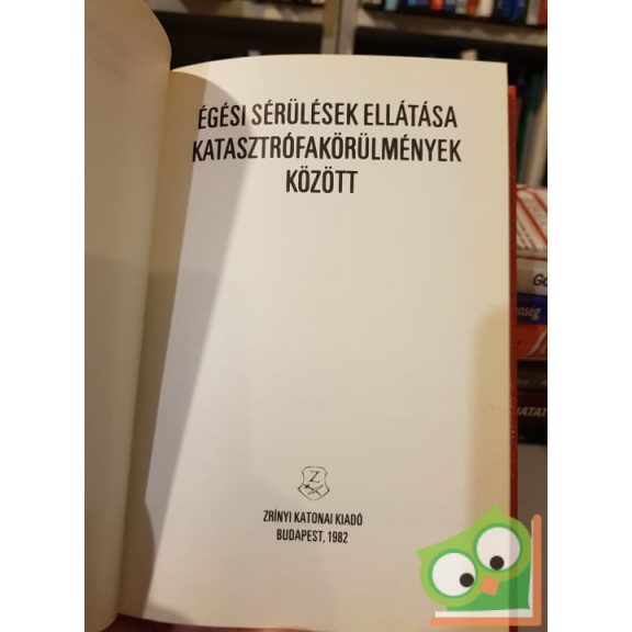 Novák János (szerk.): Égési sérülések ellátása katasztrófakörülmények között