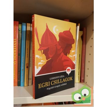   Gárdonyi Géza, Nógrádi Gergely: Egri csillagok (Klasszikusok újramesélve - Klassz!) (ritka)