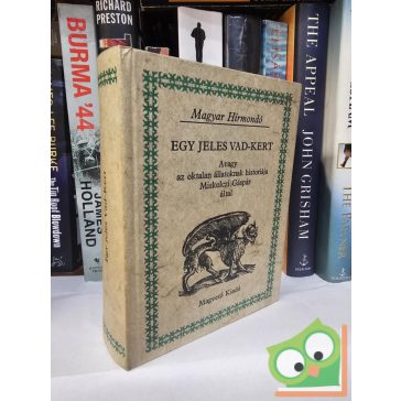 Miskolczi Gáspár: Egy jeles vad-kert (Magyar Hírmondó)