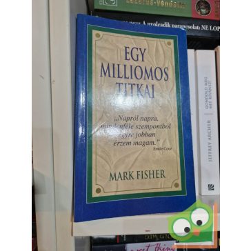 Mark Fisher: Egy milliomos titkai (Ritka)