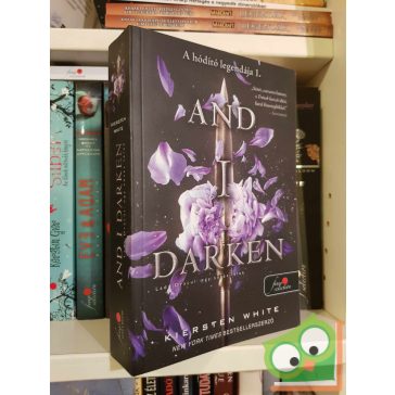   Kiersten White: And I Darken - Lada Dracul: Egy sötét lélek (A hódító legendája 1.) (Vörös pöttyös könyvek, Fine Selection)