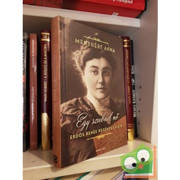 Menyhért Anna: Egy szabad nő