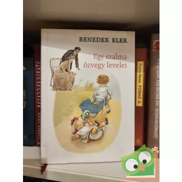 Benedek Elek: Egy szalmaözvegy levelei