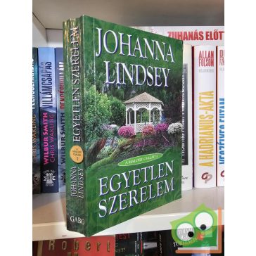   Johanna Lindsey: Egyetlen szerelem (A Malory család 1.) (ritka)