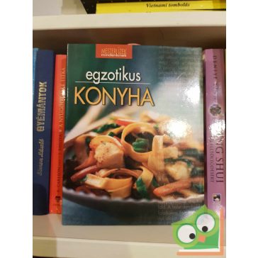   Halmos Monika, Nagy Elvira, Pelle Józsefné, Géczi Zoltán, Boda Zoltánné (szerk.): Egzotikus konyha