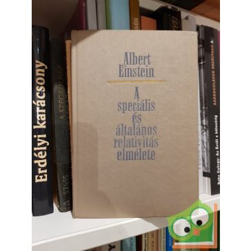   Albert Einstein: A speciális és általános relativitás elmélete