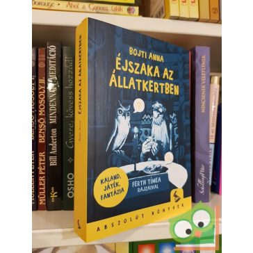   Bojti Anna: Éjszaka az állatkertben (kalandjáték, fantázia)