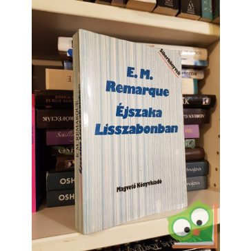 Erich Maria Remarque: Éjszaka Lisszabonban