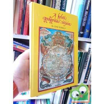 Eke Károly: A keleti gyógyítás útjain