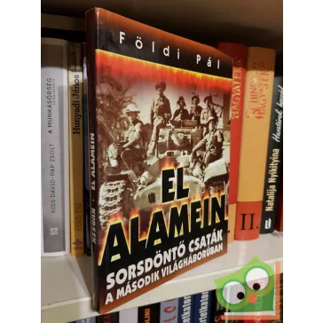 Földi Pál: El Alamein / Kurszk