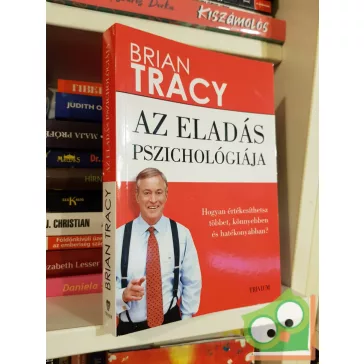 Brian Tracy: Az eladás pszichológiája