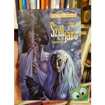   Elaine Cunningham: Széljáró (Fény és árnyék 3.) Forgotten Realms