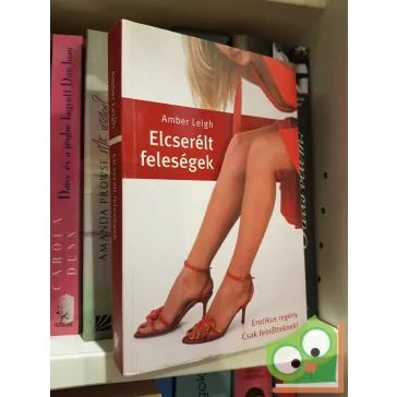 Amber Leigh: Elcserélt feleségek