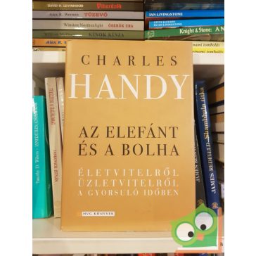 Charles Handy: Az elefánt és a bolha (HVG)