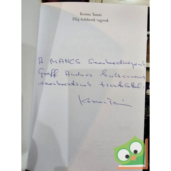 Kozma Tamás: Elég érdekesek vagytok (dedikált)