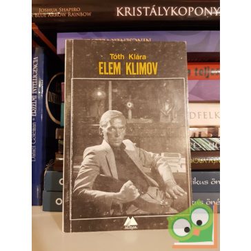 Tóth Klára: Elem Klimov  (Múzsák)