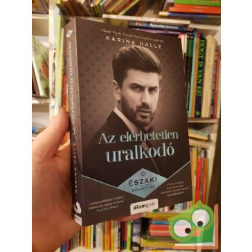   Karina Halle: Az elérhetetlen uralkodó (Északi dinasztiák 3.)
