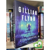 Gillian Flynn: Éles tárgyak