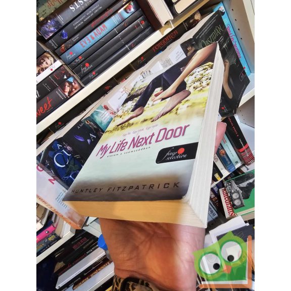 Huntley Fitzpatrick: My Life Next Door - Életem a szomszédban (Életem a szomszédban 1.)(ritka)
