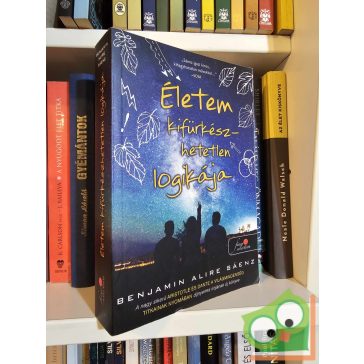   Benjamin Alire Sáenz: Életem kifürkészhetetlen logikája (fine szelection)