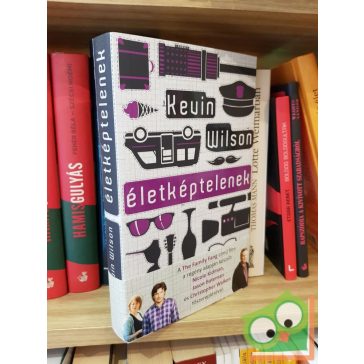 Kevin Wilson: Életképtelenek