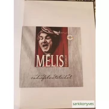   Winkler Gábor: Egy élet az operaszínpadon - Portré Melis Györgyről - Cd-melléklettel: Melis György rádiófelvételeiből a Magyar Rádió támogatásával