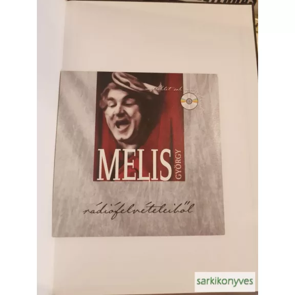 Winkler Gábor: Egy élet az operaszínpadon - Portré Melis Györgyről - Cd-melléklettel: Melis György rádiófelvételeiből a Magyar Rádió támogatásával