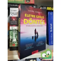 Laura Jarratt: Életre szóló döntés (újszerű)