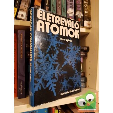 Marx György: Életrevaló atomok