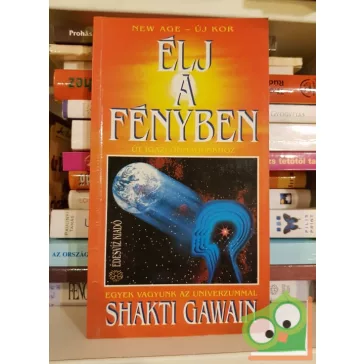 Shakti Gawain: Élj a fényben