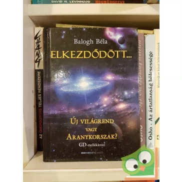 Balogh Béla: Elkezdődött…