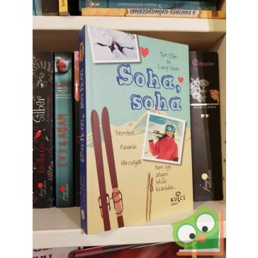 Tom Ellen - Lucy Ivison: Soha, soha