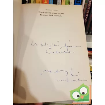   Matolcsy György: Éllovasból sereghajtó - Elveszett évek krónikája (dedikált)