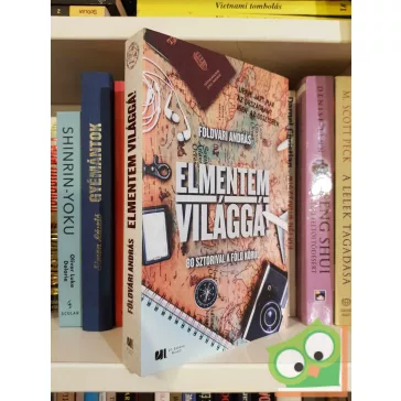 Földvári András: Elmentem világgá!