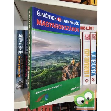 Élmények és látnivalók Magyarországon