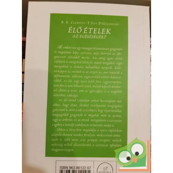 Brian R. Clement, Theresa Foy DiGeronimo: Élő ételek az egészségért