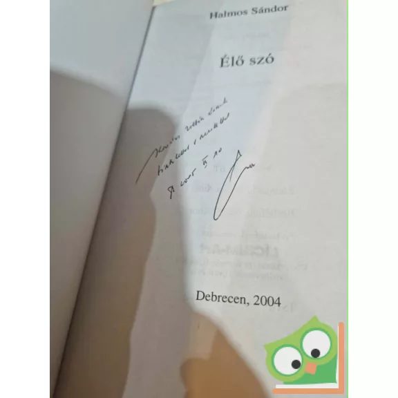 Halmos Sándor: Élő szó - "Hallgasd szavamat!" (dedikált)
