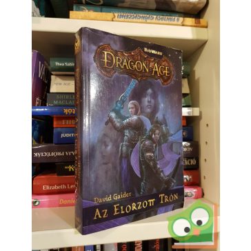 David Gaider: Az elorzott trón (Dragon Age 1.) (ritka)