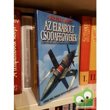 Walter G. Scott: Az elrabolt csodafegyverek