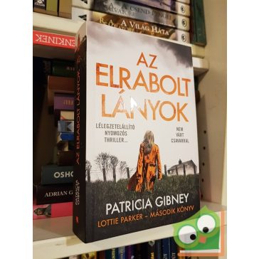 Patricia Gibney: Az elrabolt lányok (Lottie Parker 2.)