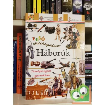 Első enciklopédiám - Háborúk