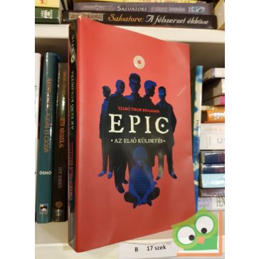 Szabó Tibor Benjámin: Az első küldetés (EPIC 1.)